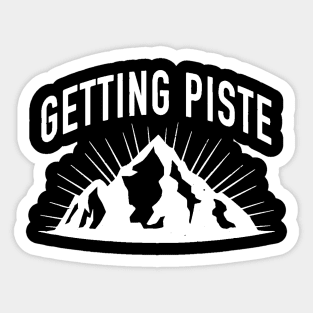 getting piste Sticker